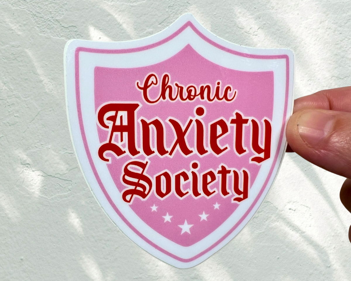 Chronic Anxiety Society Sticker