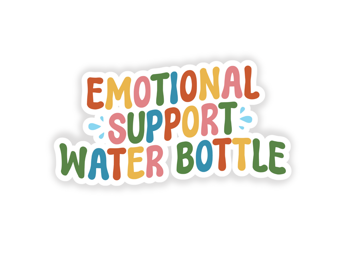 Emotional Support Water Bottle Sticker